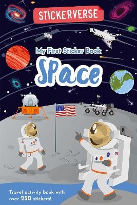 Stickerverse: My First Sticker Book Space - Oakley Graham