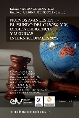 Nuevos Avances En Elmundo del Compliance, Debida Diligencia Y Medidas Internacionales 2025 - 