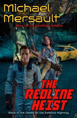 The Redline Heist - Michael Mersault