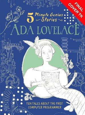 Ada Lovelace: 5-Minute Genius Stories - Ruth Martin