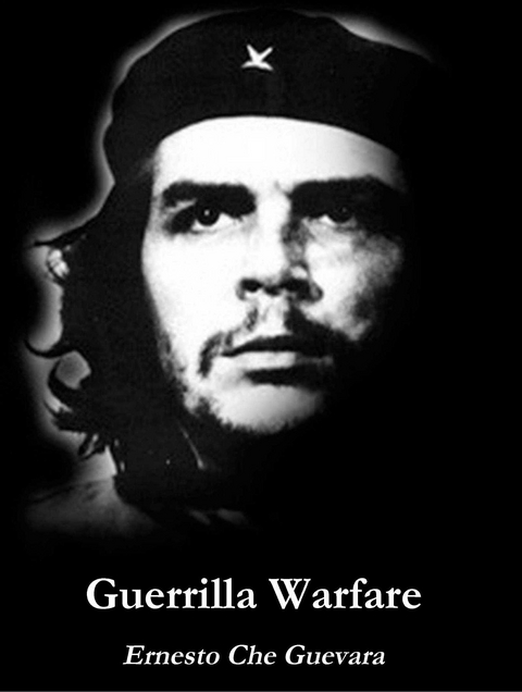 Guerrilla Warfare - Ernesto Che Guevara