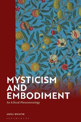 Mysticism and Embodiment - Anna Westin