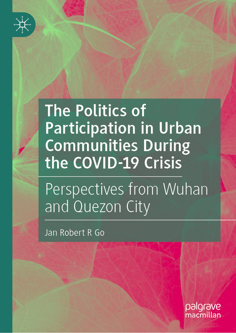 The Politics of Participation in Urban Communities during the COVID-19 Crisis - Jan Robert R Go