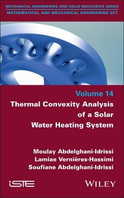 Thermal Convexity Analysis of a Solar Water Heating System - Moulay Abdelghani-Idrissi, Lamiae Vernieres-Hassimi, Soufiane Abdelghani-Idrissi
