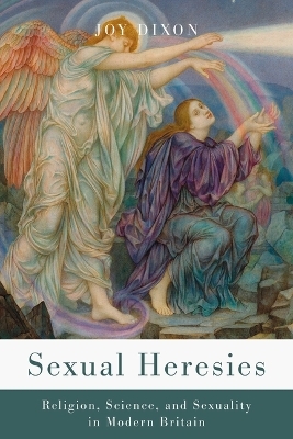 Sexual Heresies - Joy Dixon