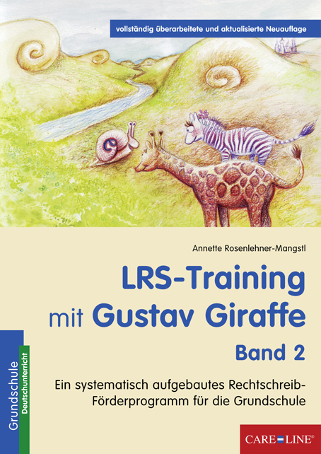 LRS-Training mit Gustav Giraffe - Band 2 - Annette Rosenlehner-Mangstl