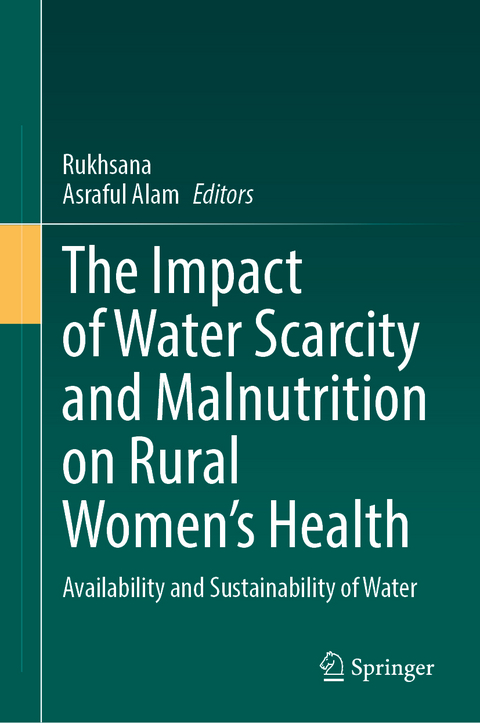The Impact of Water Scarcity and Malnutrition on Rural Women&rsquo;s Health - 