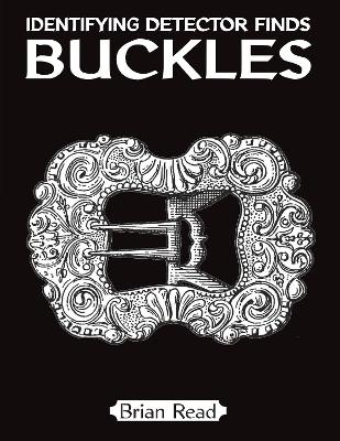 Identifying Detector Finds - Buckles - Brian Read