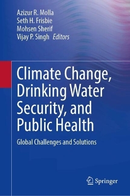 Climate Change, Drinking Water Security, and Public Health