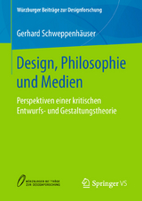 Design, Philosophie und Medien - Gerhard Schweppenhäuser