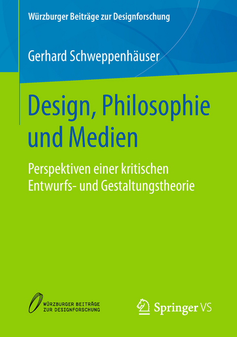 Design, Philosophie und Medien - Gerhard Schweppenhäuser