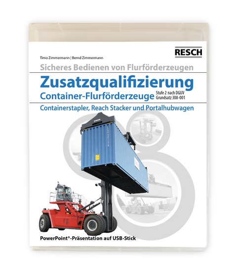 Modul "Zusatzqualifizierung Container-Flurförderzeuge" - Timo Zimmermann, Bernd Zimmermann