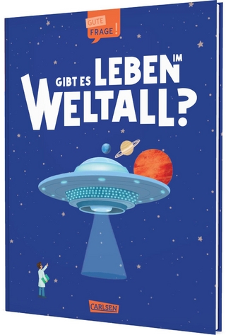 Gibt es Leben im Weltall? (Gute Frage!)