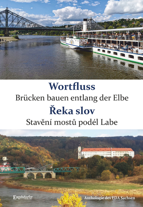 Wortfluss - Brücken bauen entlang der Elbe. Řeka slov - Stavění mostů podél Labe