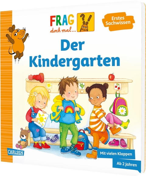 Frag doch mal ... die Maus: Der Kindergarten - Petra Klose