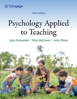 Psychology Applied to Teaching - Snowman, Jack; McCown, Rick; Olson, Amy; Harris, Christopher
