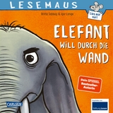 LESEMAUS 203: Elefant will durch die Wand - Britta Sabbag