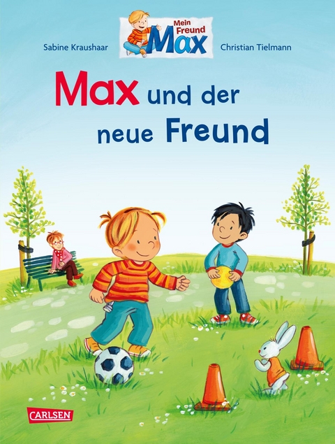Max-Bilderb&uuml;cher: Max und der neue Freund - Christian Tielmann