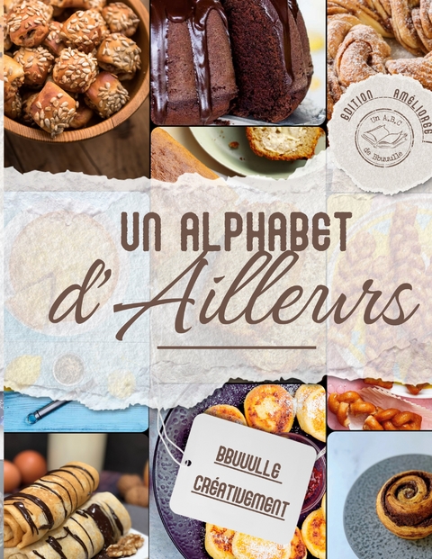 Un Alphabet d'Ailleurs - Bbuuulle Créativement