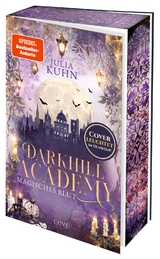 Darkhill Academy 1: Magisches Blut - Julia Kuhn