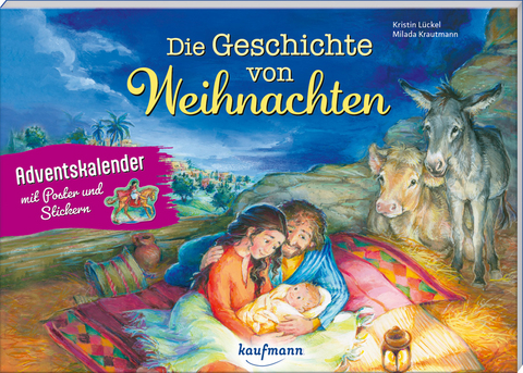 Die Geschichte von Weihnachten - Kristin L&uuml;ckel