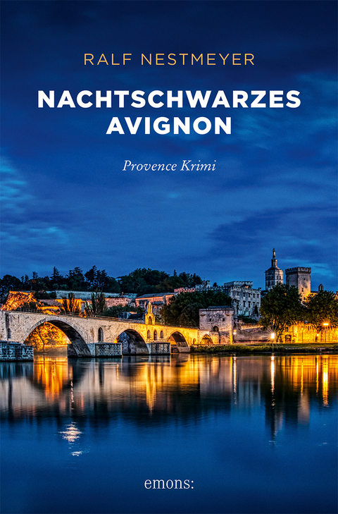 Nachtschwarzes Avignon - Ralf Nestmeyer