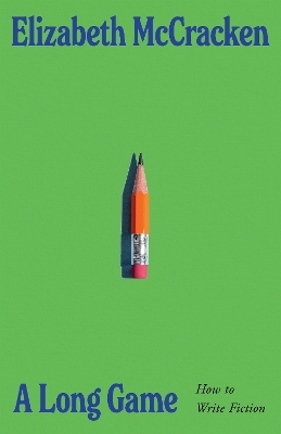 A Long Game - Elizabeth McCracken