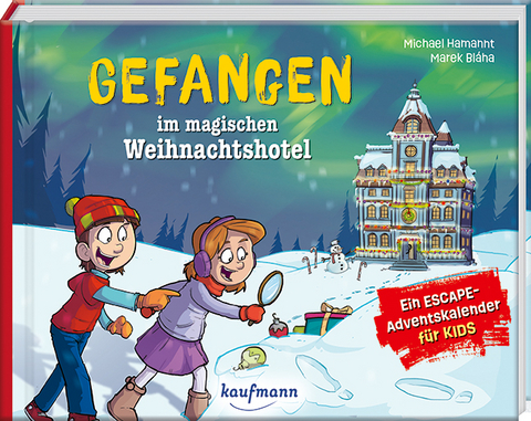 Gefangen im magischen Weihnachtshotel - Ein Escape-Adventskalender f&uuml;r Kids - Michael Hamannt