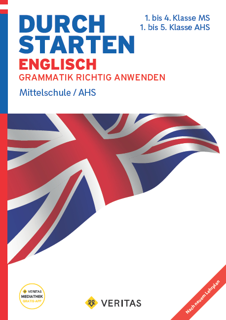 Durchstarten Englisch Grammatik richtig anwenden. Mittelschule/AHS - Franz Zach, Angela Strombach, Elisabeth Roitinger