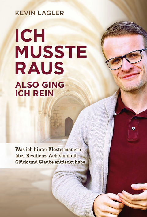 ICH MUSSTE RAUS ALSO GING ICH REIN - Kevin Lagler
