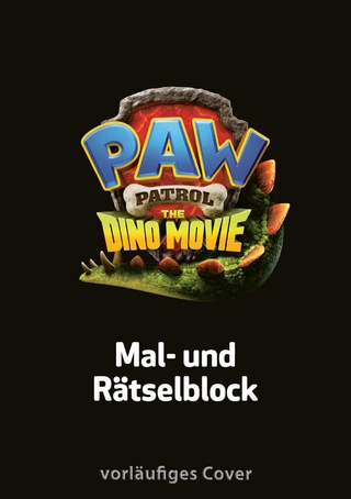 PAW Patrol Kindergartenheft: PAW Patrol - The Dino Movie: Mal- und Rätselblock zum Film