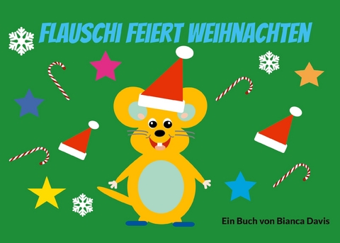 Flauschi feiert Weihnachten - Bianca Davis