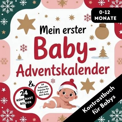 Adventskalender Baby - Kontrastbuch f&uuml;r Babys von 0-12 Monaten mit 24 weihnachtlichen Kontrastbildern - LenoArts Publishing