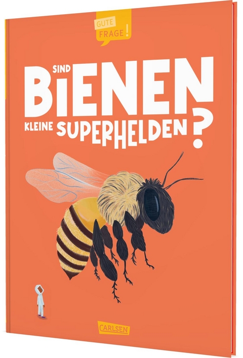Sind Bienen kleine Superhelden? (Gute Frage!) - Eliza Jeffrey