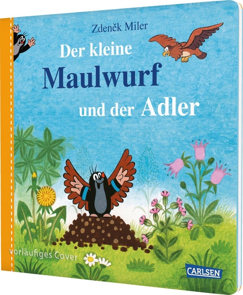 Der kleine Maulwurf und der Adler - Zdeněk Miler, Hanna S&ouml;rensen