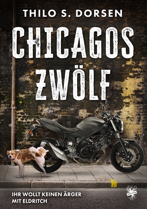Chicagos Zw&ouml;lf - Thilo S. Dorsen