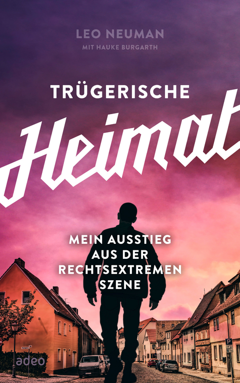 Tr&uuml;gerische Heimat - Leo Neuman