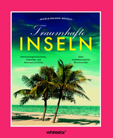 Traumhafte Inseln -  Nicola Balossi Restelli
