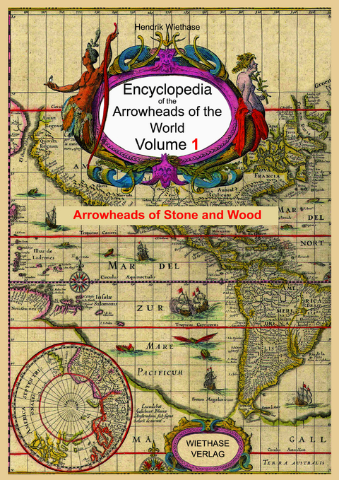 Encyklopedia of the arrowheads of the World - Hendrik Wiethase