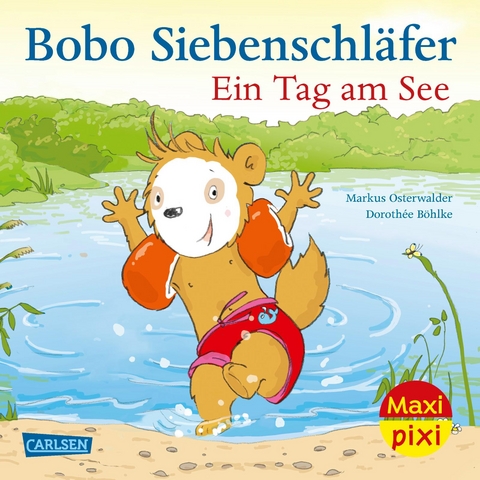 Maxi Pixi 503: Bobo Siebenschl&auml;fer. Ein Tag am See - Markus Osterwalder