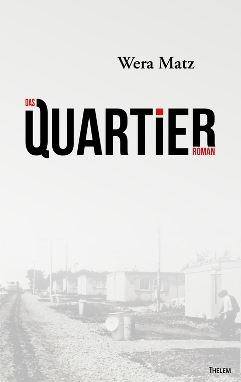 Das Quartier - Wera Matz