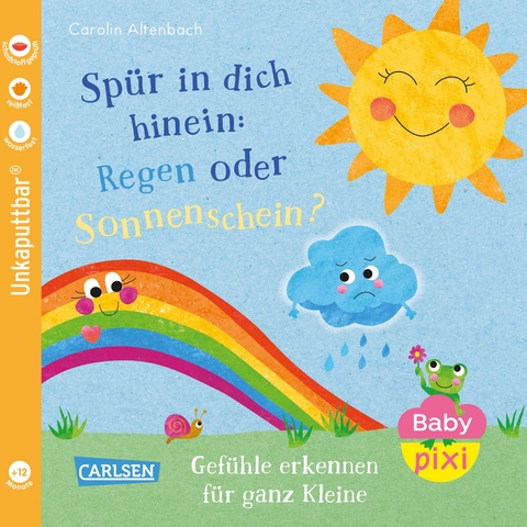 Baby Pixi (unkaputtbar) 176: Sp&uuml;r in dich hinein: Regen oder Sonnenschein? - Carolin Altenbach
