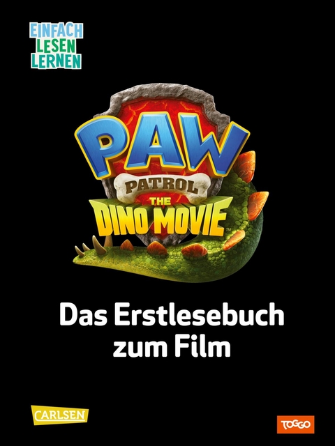PAW Patrol - The Dino Movie: Das Erstlesebuch zum Film - Nora De Lon