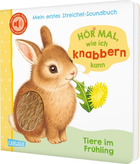 H&ouml;r mal, wie ich knabbern kann (Mein erstes Streichel-Soundbuch 5) - Julia Rosenkranz