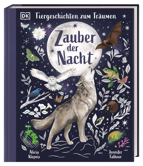 Tiergeschichten zum Tr&auml;umen. Zauber der Nacht - Alicia Klepeis