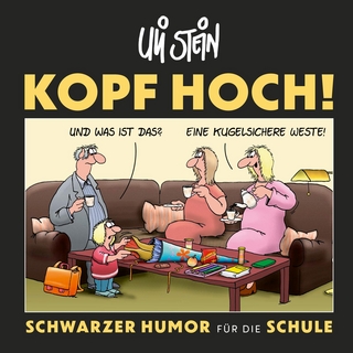 Uli Stein: Freizeit & Beruf: Kopf hoch! Schwarzer Humor für die Schule