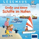 LESEMAUS 75: Gro&szlig;e und kleine Schiffe im Hafen - Sandra Ladwig
