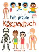 Mein gro&szlig;es K&ouml;rperbuch - 