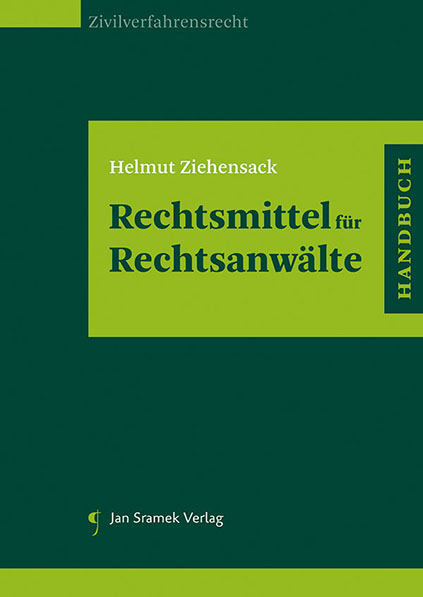 Rechtsmittel f&uuml;r Rechtsanw&auml;lte - Helmut Ziehensack