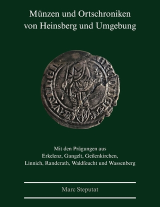 Münzen und Ortschroniken von Heinsberg und Umgebung